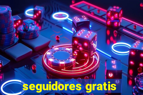 seguidores gratis